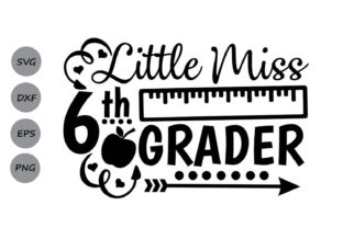 Crafting a Memorable Sixth Grade Celebration with Little Miss 6th Grade SVG Files