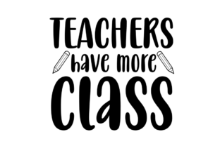 Why Teachers Have More Class SVG Is Redefining Educator Appreciation and Creative Commerce